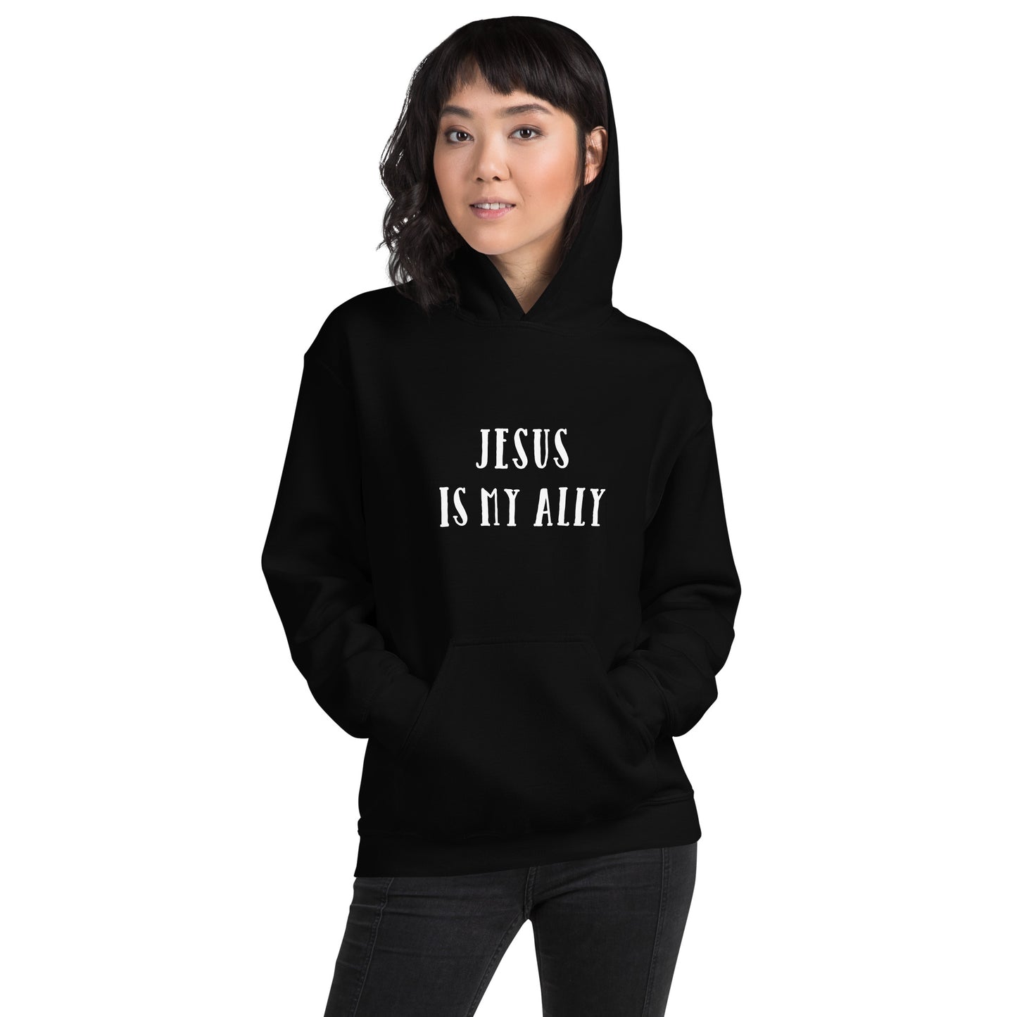 Unisex Hoodie Jesus Is My Ally