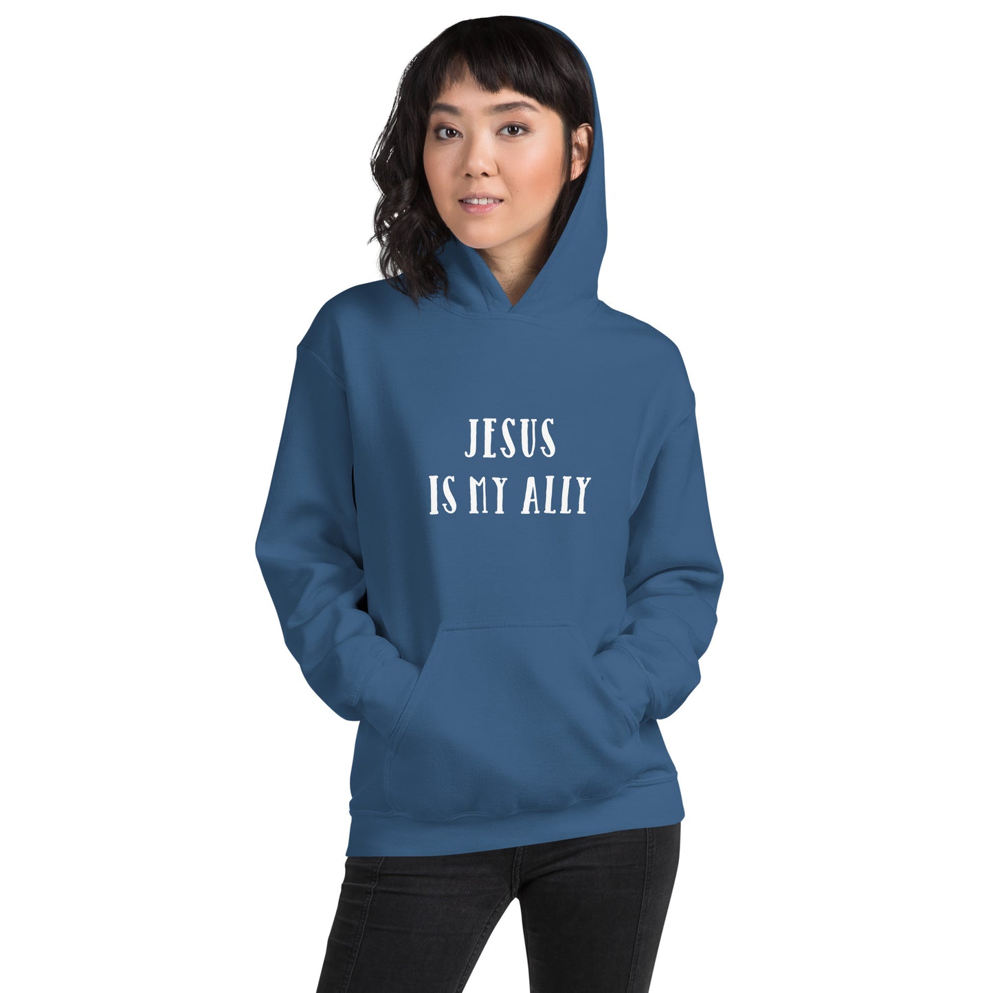 Unisex Hoodie Jesus Is My Ally